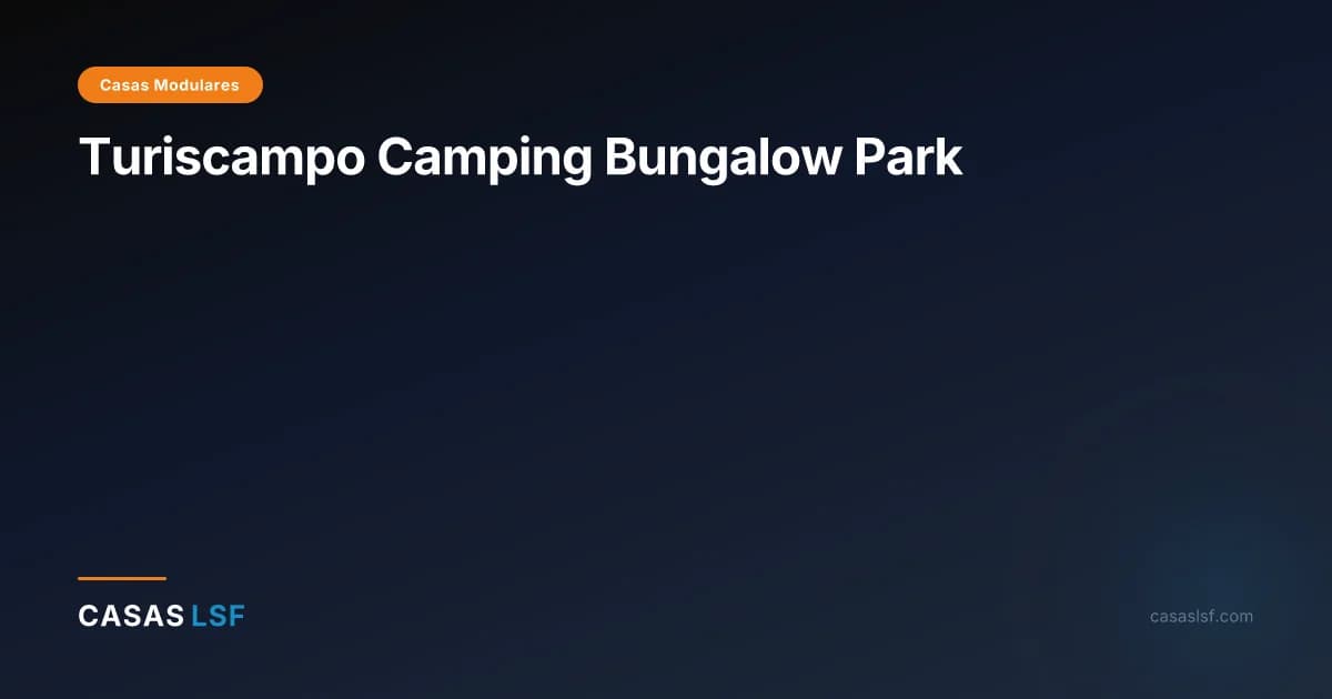 Turiscampo Camping Bungalow Park