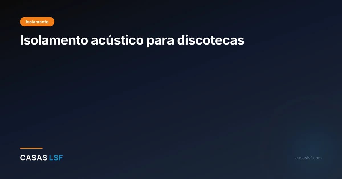 Isolamento acústico para discotecas