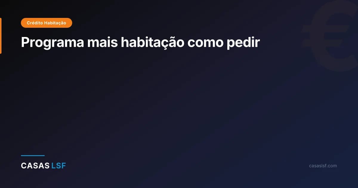 Programa mais habitação como pedir